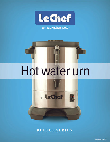 LE'CHEF ELECTRIC HOT WATER URN 30 CUP